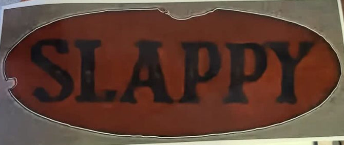 Custom “Slappy” Decal ~14” x 6” – BD15 Decals & Props