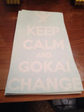 "Keep Calm And Gokai Change" Decal